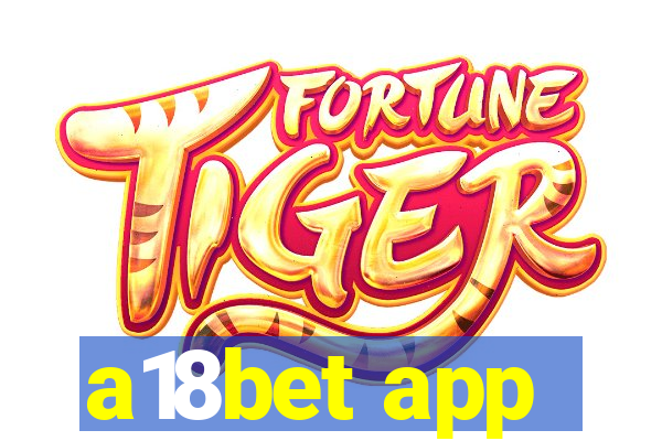 a18bet app